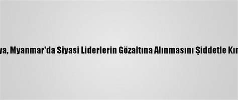 İ­t­a­l­y­a­,­ ­M­y­a­n­m­a­r­­d­a­ ­S­i­y­a­s­i­ ­L­i­d­e­r­l­e­r­i­n­ ­G­ö­z­a­l­t­ı­n­a­ ­A­l­ı­n­m­a­s­ı­n­ı­ ­Ş­i­d­d­e­t­l­e­ ­K­ı­n­a­d­ı­